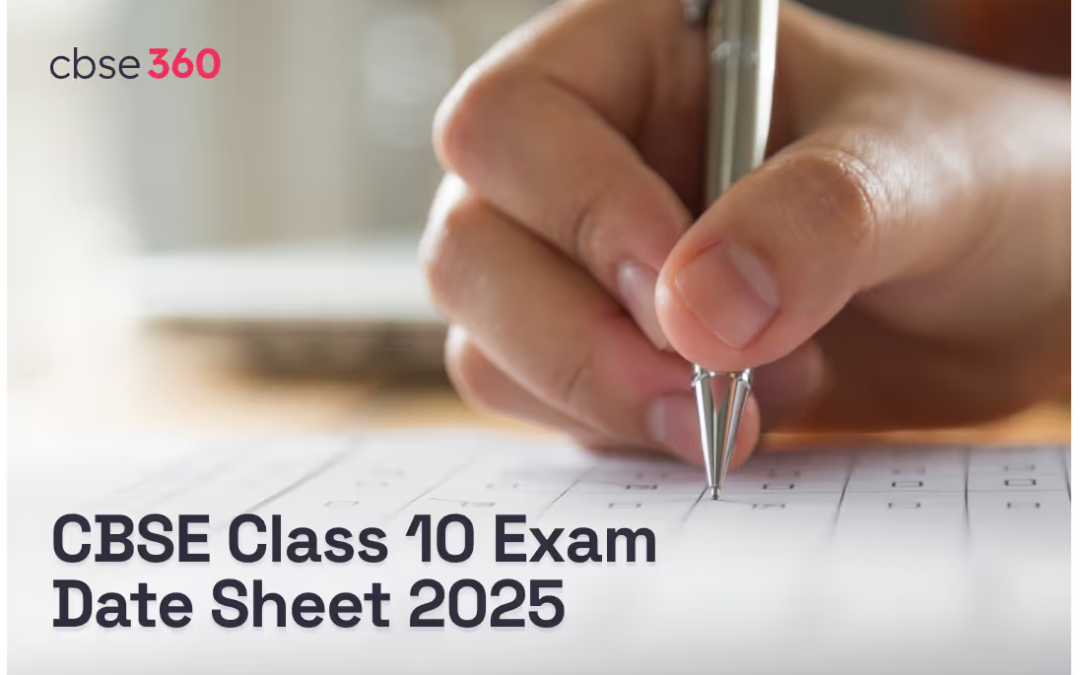 CBSE Class 10 Exam Date Sheet 2025 Released